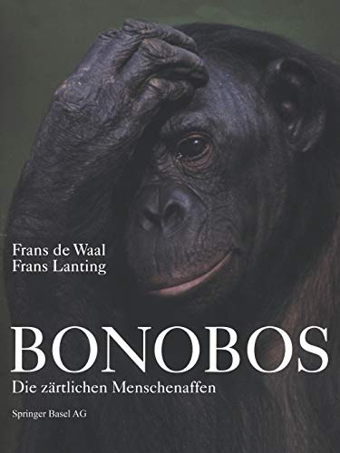 Bonobos: Die Zärtlichen Menschenaffen Bonobos: Die Zärtlichen Menschenaffen