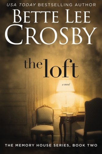 The Loft: The Memory House Collection: 2