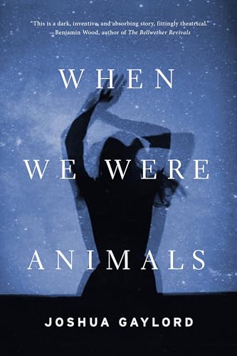 When We Were Animals