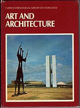 Hardcover Art and Architecture (Curtis International / Library of Knowledge) Book