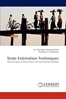 State Estimation Techniques: Identification of Parameters of Finite Element Models 3838371399 Book Cover