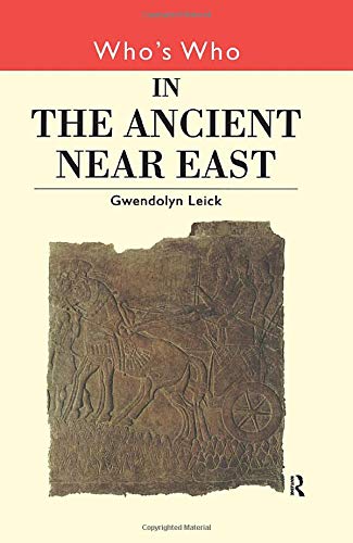 Who's Who in the Ancient Near East