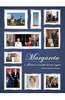 Margareta. Marturia Unui Sfert De Veac Regal 6065887919 Book Cover