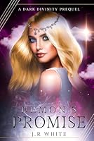 Demon's Promise: A Dark Divinity Prequel 1959611089 Book Cover