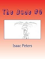 The Dude #0: You're Screwed Dude 1508725659 Book Cover