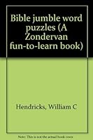 Bible jumble word puzzles (A Zondervan fun-to-learn book) 0310371929 Book Cover