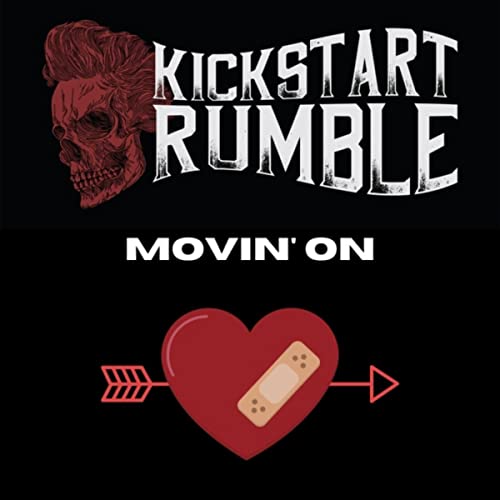 Movin' On de Kickstart Rumble sur Amazon Music Unlimited