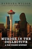 Murder in the Collective (The Pam Nilsen Mysteries Book 1)