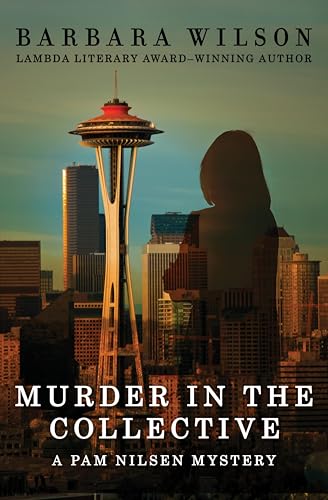 Murder in the Collective (The Pam Nilsen Mysteries Book 1)
