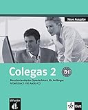  Colegas 2 Neue Ausgabe: Berufsorientierter Spanischkurs für Anfänger. Cuaderno de ejercicios + CD (Klettausgabe): Berufsorientierter Spanischkurs für Anfänger. Arbeitsbuch mit Audio-CD