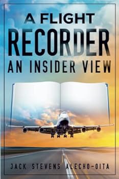 Paperback A Flight Recorder - An Inside View Book