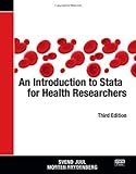 An Introduction to Stata for Health Researchers, Third Edition