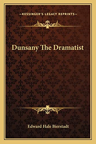 Dunsany The Dramatist