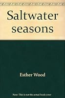 Saltwater seasons: Recollections of a country woman 0892721081 Book Cover