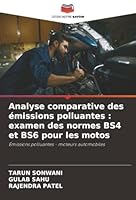 Analyse comparative des émissions polluantes : examen des normes BS4 et BS6 pour les motos: Émissions polluantes - moteurs automobiles (French Edition) 6206765377 Book Cover