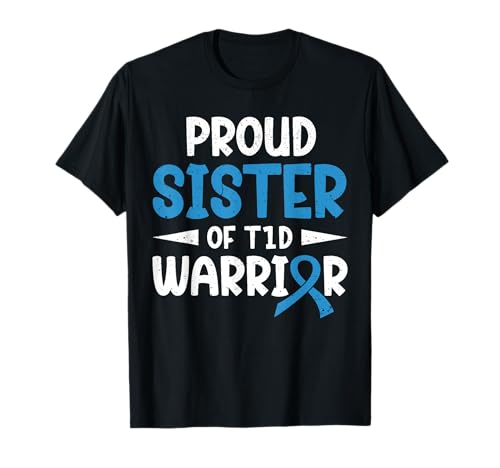 Proud Sister Of Diabetes T1D Warrior Diabetes Awareness T-Shirt