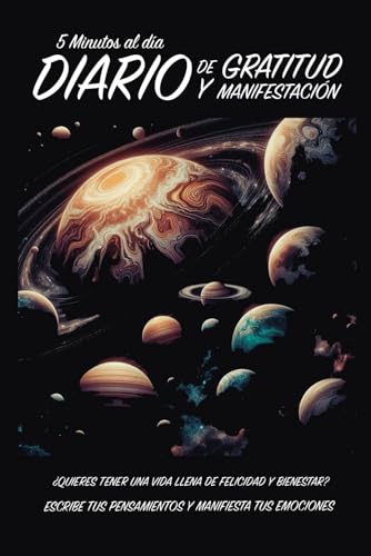 Diario De Gratitud - Desarrollo Personal Y Autoayuda - Diario De Agradecimiento, Autoestima Y Manifestación.: 5 Minutos Al Día. El Camino Más Diario De Gratitud - Desarrollo Personal Y Autoayuda - Diario De Agradecimiento, Autoestima Y Manifestación.: 5 Minutos Al Día. El Camino Más