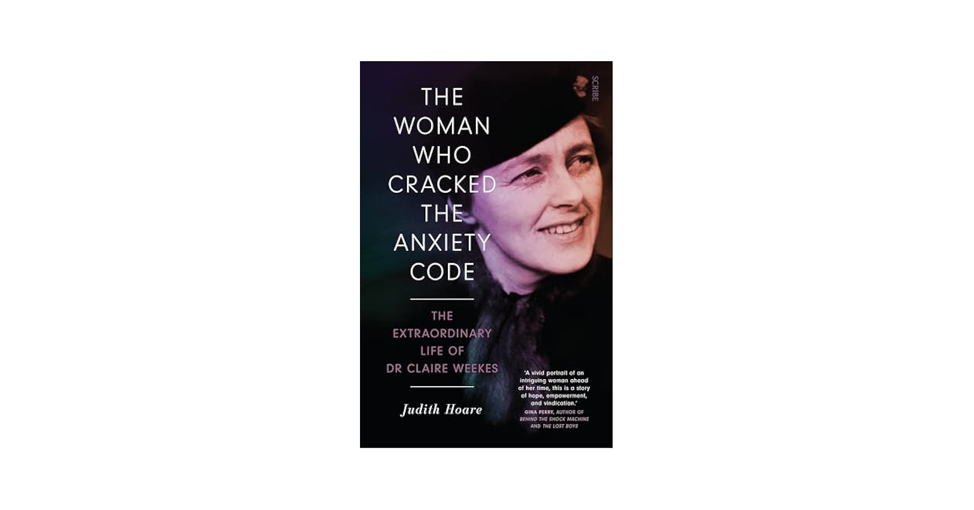 The Woman Who Cracked the Anxiety Code: the extraordinary