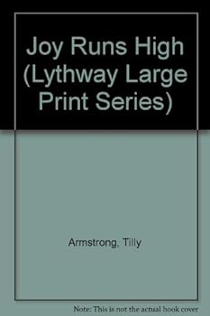 Hardcover Joy Runs High (Lythway Large Print Series) [Large Print] Book