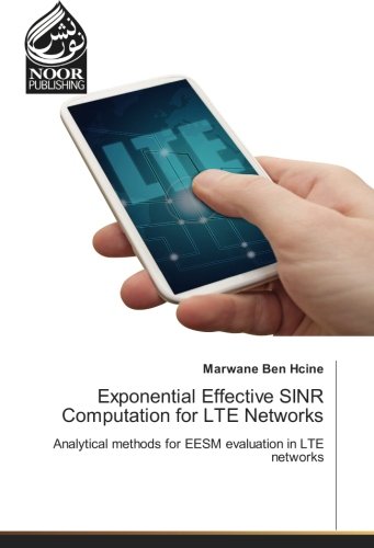 Exponential Effective SINR Computation for LTE Networks: Analytical methods for EESM evaluation in LTE networks