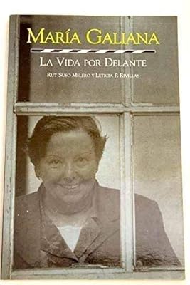 María Galiana, La Vida Por Delante