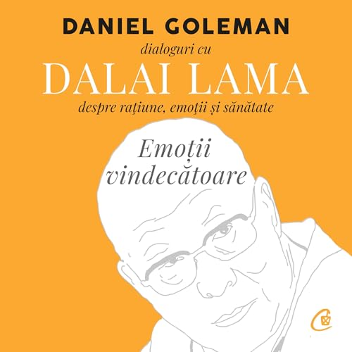 Emoții vindecătoare [Written by Daniel Goleman, Dalai Lama, Viorel Zaicu - Traducător] episode artwork
