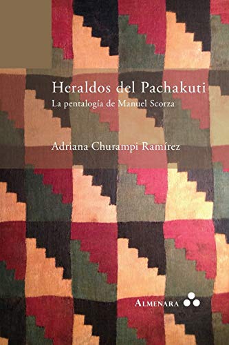 Heraldos del Pachakuti. La Pentalogía de Manuel... [Spanish] 9082240432 Book Cover
