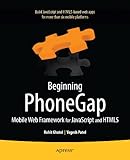 Beginning PhoneGap: Mobile Web Framework for JavaScript and HTML5 (Books for Professionals by...