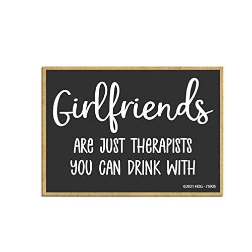 Honey Dew Gifts, Girlfriends are Just Therapists You Can Drink with, 2.5 inch by 3.5 inch, Made in USA, Locker Decorations, Refrigerator Magnets, Decorative Fridge Magnets, 75925