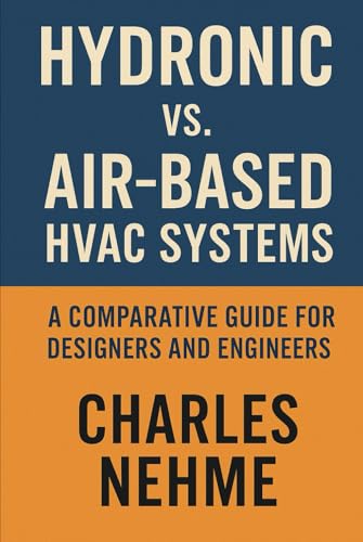 Hydronic vs. Air-Based HVAC Systems: A Comparative Guide for Designers and Engineers