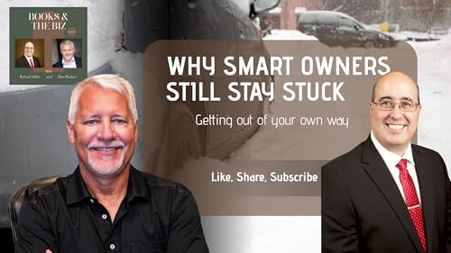 Why Smart Owners Still Stay Stuck