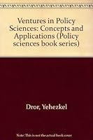 Ventures in Policy Sciences (Policy sciences book series) 0444001069 Book Cover