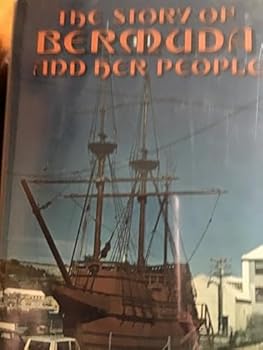 Hardcover The story of Bermuda and her people Book