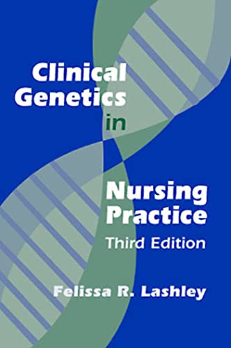 Clinical Genetics in Nursing Practice: Third Edition