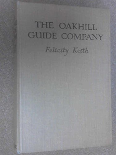 The Oakhill Guide Company: Felicity Keith: Amazon.com: Books