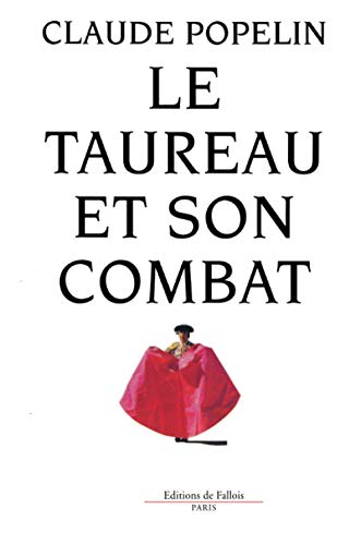 Le taureau et son combat