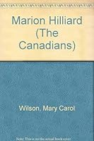 Marion Hilliard (The Canadians) 0889022151 Book Cover