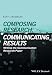 Composing Research, Communicating Results: Writing the Communication Research Paper