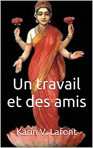 Un travail et des amis: (roman) livre En ligne