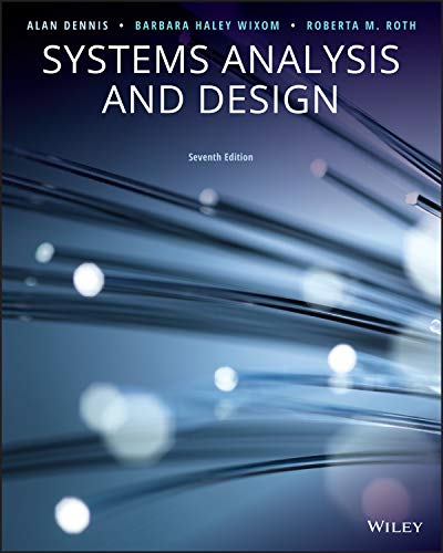 Systems Analysis and Design, 7th Edition Systems Analysis and Design, 7th Edition