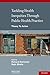 Tackling Health Inequities Through Public Health Practice: Theory To Action