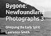Bygone: Newfoundland Photographs 3: Glimpsing the Early Spirit (Newfoundland and Quebec Photographs)