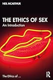 The Ethics of Sex: An Introduction