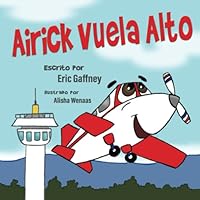 Airick Vuela Alto B0BYLVMSJQ Book Cover