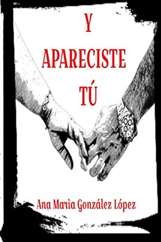 Y apareciste tú