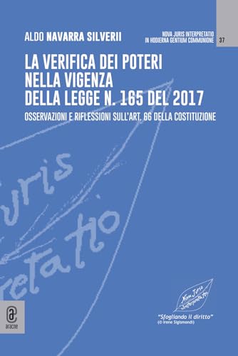 La verifica dei poteri nella vigenza della legge n. 165 del 2017. Osservazioni e riflessioni sull'art. 66 della Costituzione