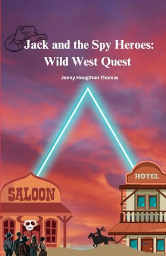Jack and the Spy Heroes: Wild West Quest