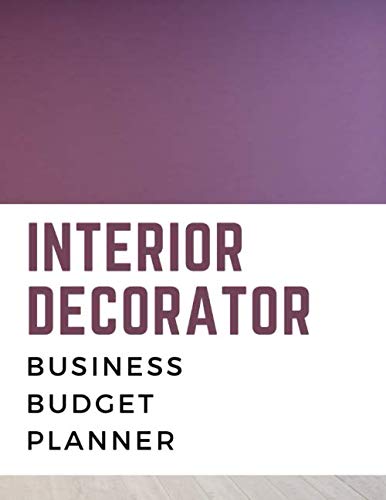 Interior Decorator Business Budget Planner: Bill Payments Checklist. Monthly Bill Organizer. Small Business Expense Tracker. Best Planner for Entrepreneurs.
