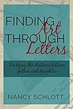 Finding Art Through Letters: Bridging the Distance Between Father and Daughter