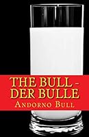 The Bull - der Bulle 1505910188 Book Cover